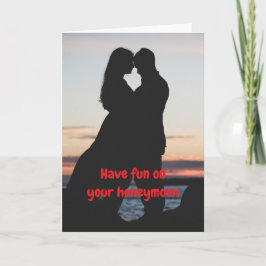 Have fun on your honeymoon. カード