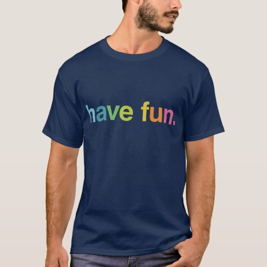 Have fun tシャツ (正面)
