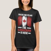 Have No Fear Canada Pride Vacation Travel Canadian Tシャツ (正面)
