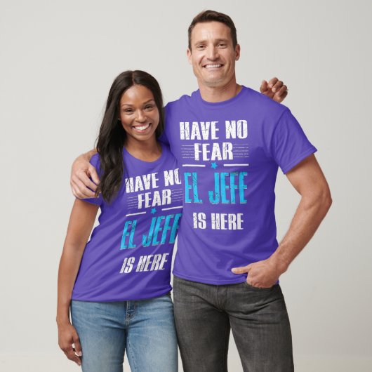 Have No Fear El Jefe Is Here Shirt El Jefe Tシャツ (ユニセックス)
