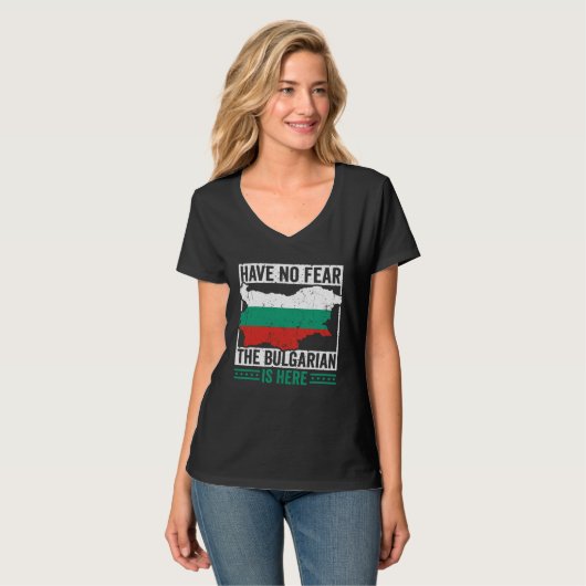 Have No Fear The Bulgarian is Here Bulgarian Roots Tシャツ (正面フル)