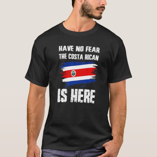 Have No Fear The Costa Rican Is Here Costa Rica Fl Tシャツ (正面)