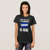 Have No Fear The Honduran Is Here Honduras Flag Pr Tシャツ (正面フル)