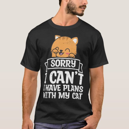 Have Plans With Cat Pet Animals  Cats Owner Graphi Tシャツ (正面)