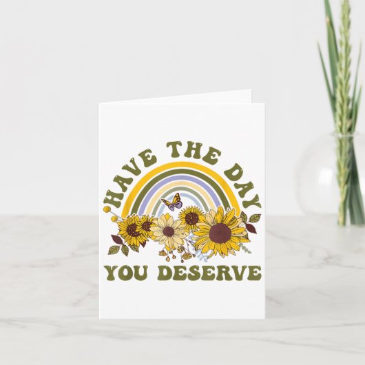 Have The Day You Deserve Motivational Quote Men Wo カード (正面)