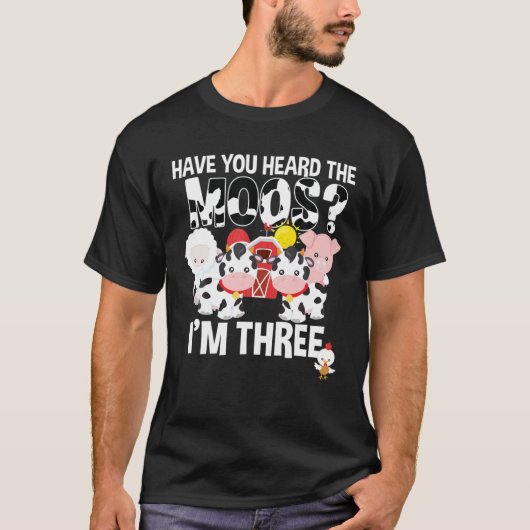 Have You Heard The Moos ? 3Rd Birthday Farm Animal Tシャツ (正面)