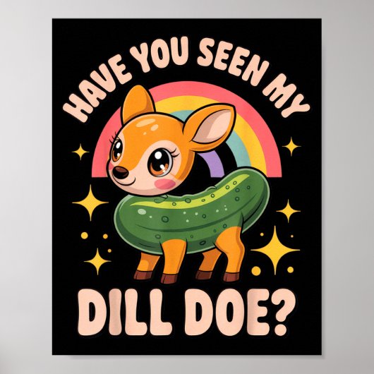 Have You Seen My Dill Doe_ Funny Animal Lovers Rai ポスター (正面)