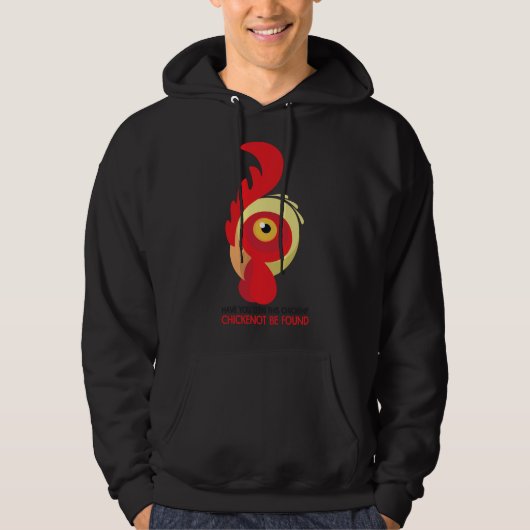 Have You Seen This Chicken Chickenot Be Found Chic パーカ (正面)