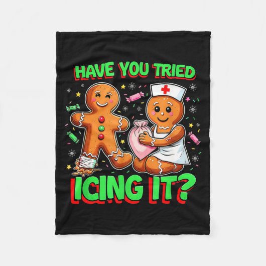 Have You Tried Icing It Gingerbread Icu Nurse Chri フリースブランケット (正面)