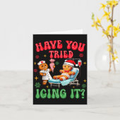 Have You Tried Icings It Gingerbread Nurse Christm カード (黄色い花)