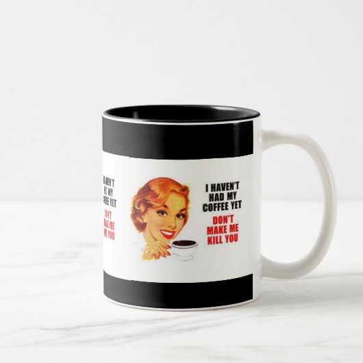 havent Iつに私のコーヒーがまだありました ツートーンマグカップ (右)