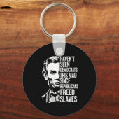 Haven't Seen Democrats This Mad Since Republicans  キーホルダー (正面)