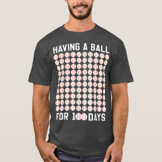 Having a Ball for 100 Days Baseball 100 Days of Sc Tシャツ
