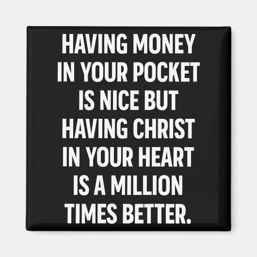 Having Money In Your Cket Is Nice But Having Chris マグネット (正面)