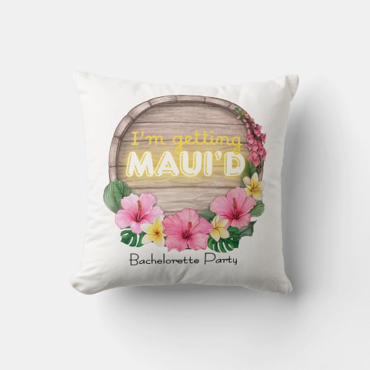 Hawaii Bachelorette Party I'm Getting Maui'd クッション (正面)