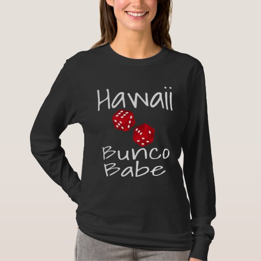 Hawaii Bunco Babe  Dice Game Player  Winner Mom Tシャツ (正面)
