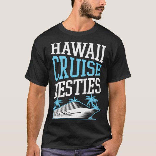 Hawaii Cruise Besties Matching Cruise Ship Vacatio Tシャツ (正面)