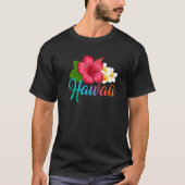 Hawaii Vacation With Hawaiian Tropical Hibiscus Fl Tシャツ (正面)