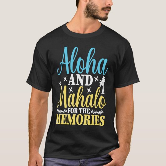 Hawaiian Aloha and Mahalo for the Memories Hawaii  Tシャツ (正面)