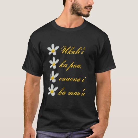 Hawaiian Text Ukuli i Ka Pua Onaona I Ka Mau u Tシャツ (正面)