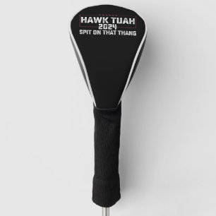 Hawk Tuah 2024 唾を吐け 大統領 ゴルフヘッドカバー