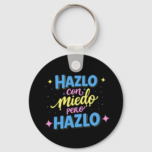 Hazlo con miedo, pero hazlo キーホルダー (正面)