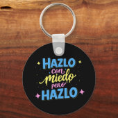 Hazlo con miedo, pero hazlo キーホルダー (正面)