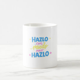 Hazlo con miedo, pero hazlo コーヒーマグカップ