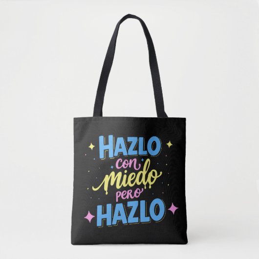 Hazlo con miedo, pero hazlo. トートバッグ (正面)