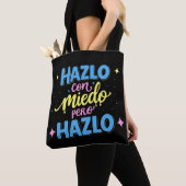 Hazlo con miedo, pero hazlo. トートバッグ (クローズアップ)