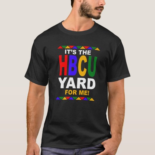 HBCUの庭だ Tシャツ (正面)