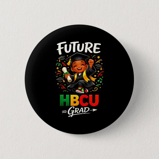HBCUを卒業する黒人の男の子の歴史を持つ未来のHBCU卒業生 缶バッジ (正面)