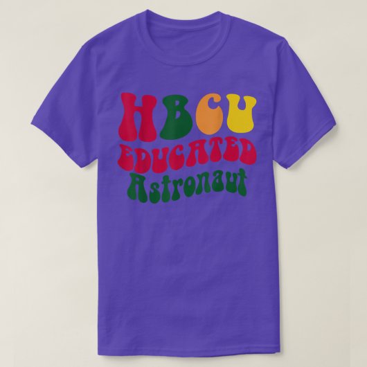 HBCU教育を受けた宇宙飛行士ブラック・カレッジ卒業生Apar Tシャツ (デザイン正面)