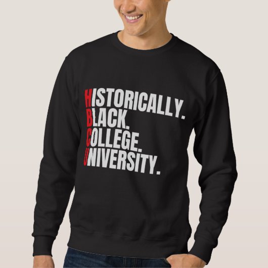 HBCU歴史黒人大学と大学生 スウェットシャツ (正面)