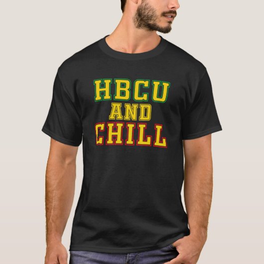 HBCU And Chill HBCU Education Black Teacher Tシャツ (正面)