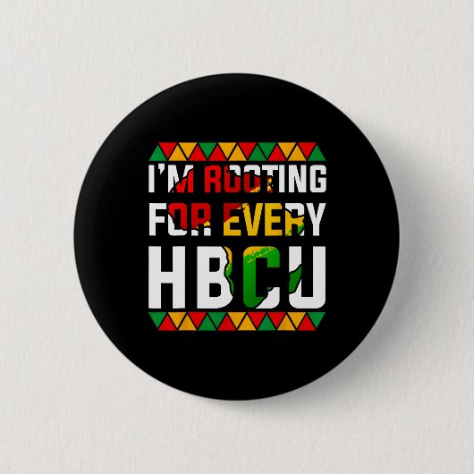 Hbcu Black History Month I'm Rooting For Every Hbc 缶バッジ (正面)