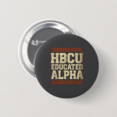Hbcu Educated Alpha Historical Black College Alumn 缶バッジ (正面&裏面)