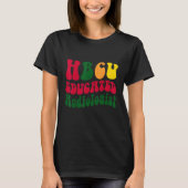 HBCU Educated audiologist Black college Alumni App Tシャツ (正面)