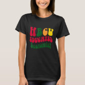HBCU Educated Economist Black college Alumni Appar Tシャツ (正面)