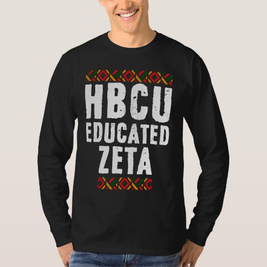 HBCU Educated ZETA Historical Black College Alumni Tシャツ (正面)