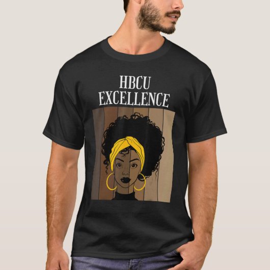 HBCU Excellence Historical Black Colleges Universi Tシャツ (正面)
