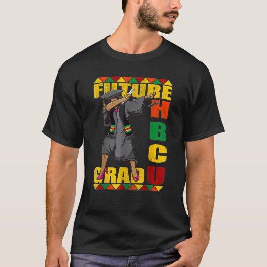 HBCU Grad Future Historically Black College Gradua Tシャツ (正面)