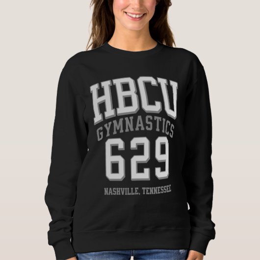 HBCU Gymnastics 629 Area Code Nashville TN スウェットシャツ (正面)