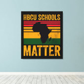 HBCU Schools Matter Shirt キャンバスプリント (インサイチュ (ウッドフロア))