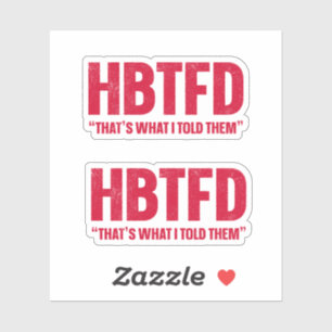 HBTFDは私が言った通り シール