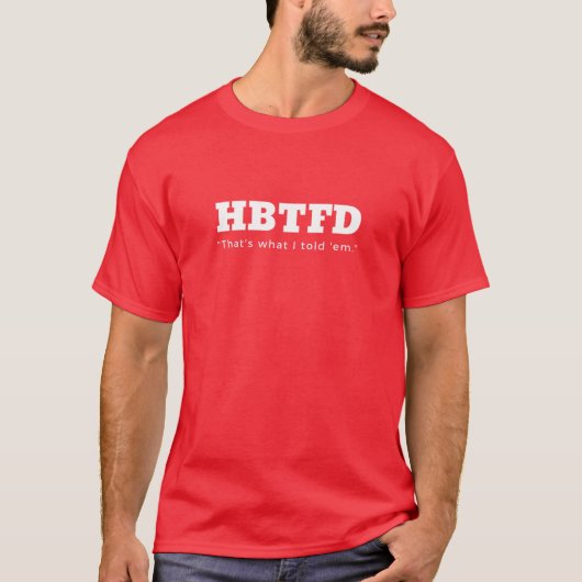 HBTFD私が言ったこと、サッカーファン Tシャツ (正面)
