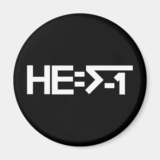 HE=√-1 （HEは架空） [HE = -1の平方根] マグネット (正面)