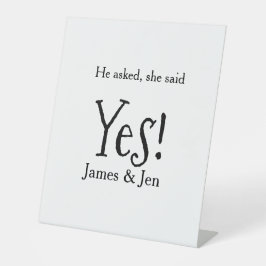 He asked she said yes engagement party name simple 台座サイン