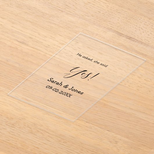 He asked she said yes engagement simple minimal  アクリル招待状 (レイダウン)