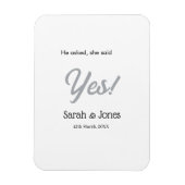 He asked she said yes engagement simple silver dat マグネット (縦)